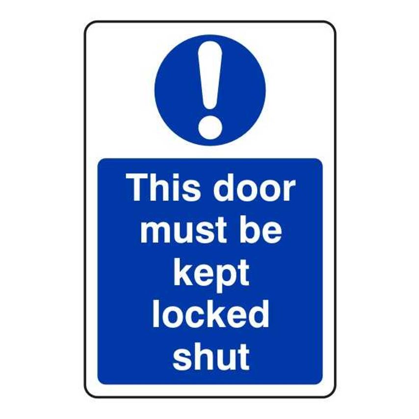 Lasting Impressions This Door Must Be Kept Locked Shut Sign Label