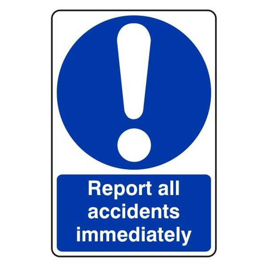 Lasting Impressions Report All Accidents Immediately Sign Label