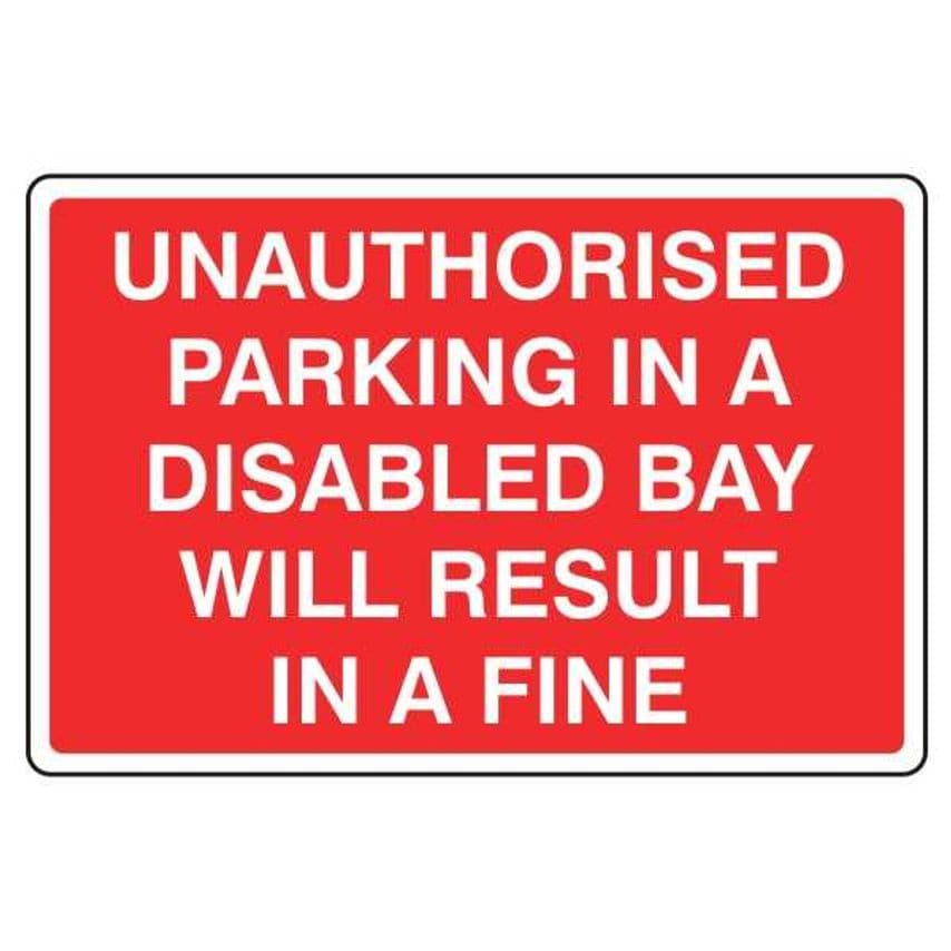 Lasting Impressions Unauthorised Parking in a Disabled Bay Will Result in a Fine