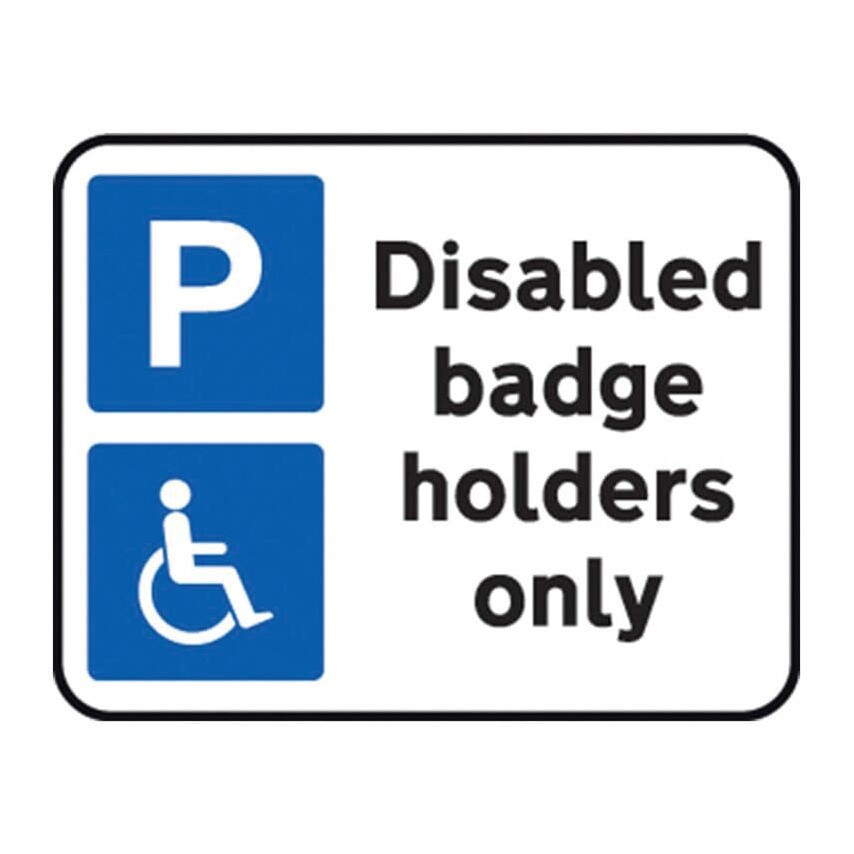 Centurion Europe Centurion Europe 320X250MM DIB 'DISABLED BADGE HOLDERS ONLY' ROAD SIGN (W CHANNE