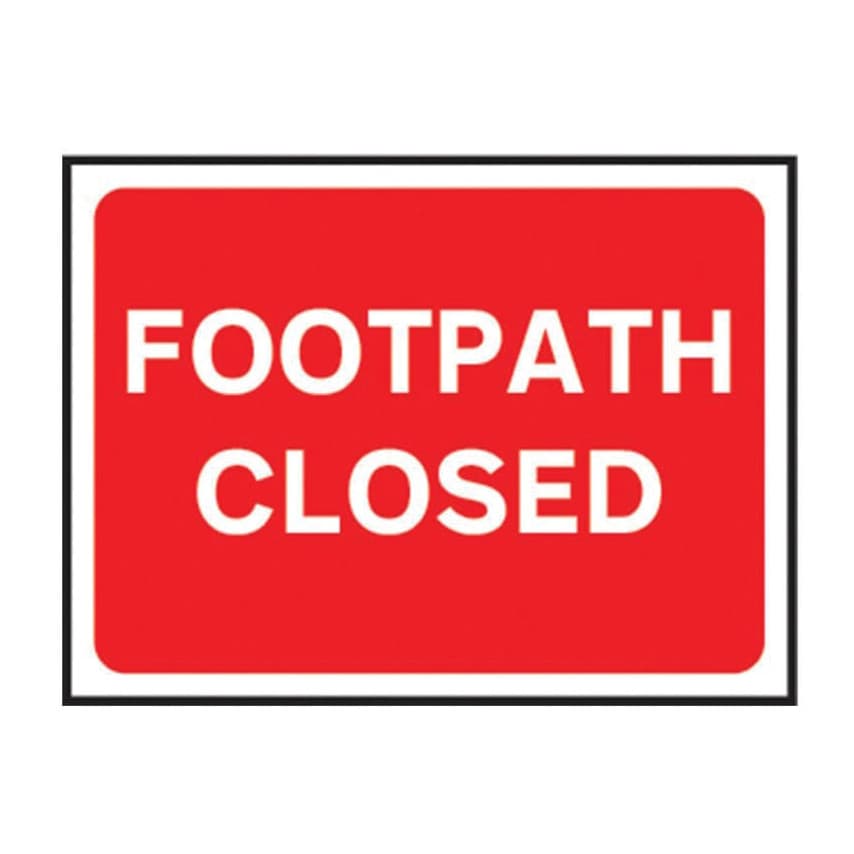 Centurion Europe Footpath Closed - Classic Roll Uptraffic Sign (600 X 450MM)