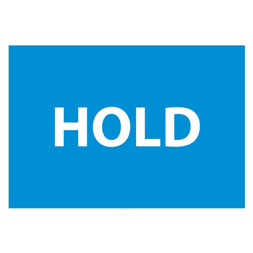Fabufacture Quality Control Sign - Hold Wall Sign - (Size A1 - 594 x 841 mm) - R