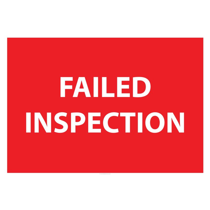 Fabufacture Quality Control Sign - Failed Inspection Wall Sign - (Size A1 - 594