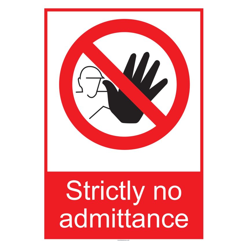 Fabufacture EXTRA LARGE Prohibitive Sign (Size A1 - 594 x 841 mm) - 'No admittan