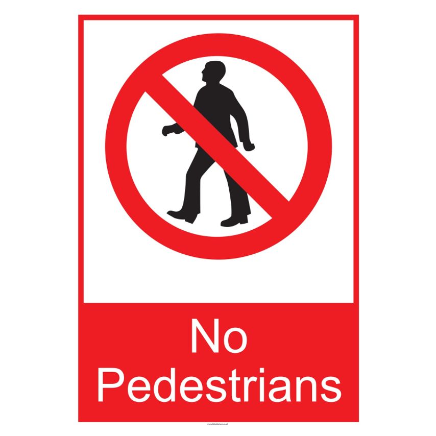Fabufacture Extra Large Prohibitive Sign (Size A1 - 594 x 841 mm) - 'No Pedestri