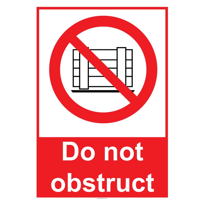 Fabufacture Extra Large Prohibitive Sign (Size A1 - 594 x 841 mm) - 'Do Not Obst
