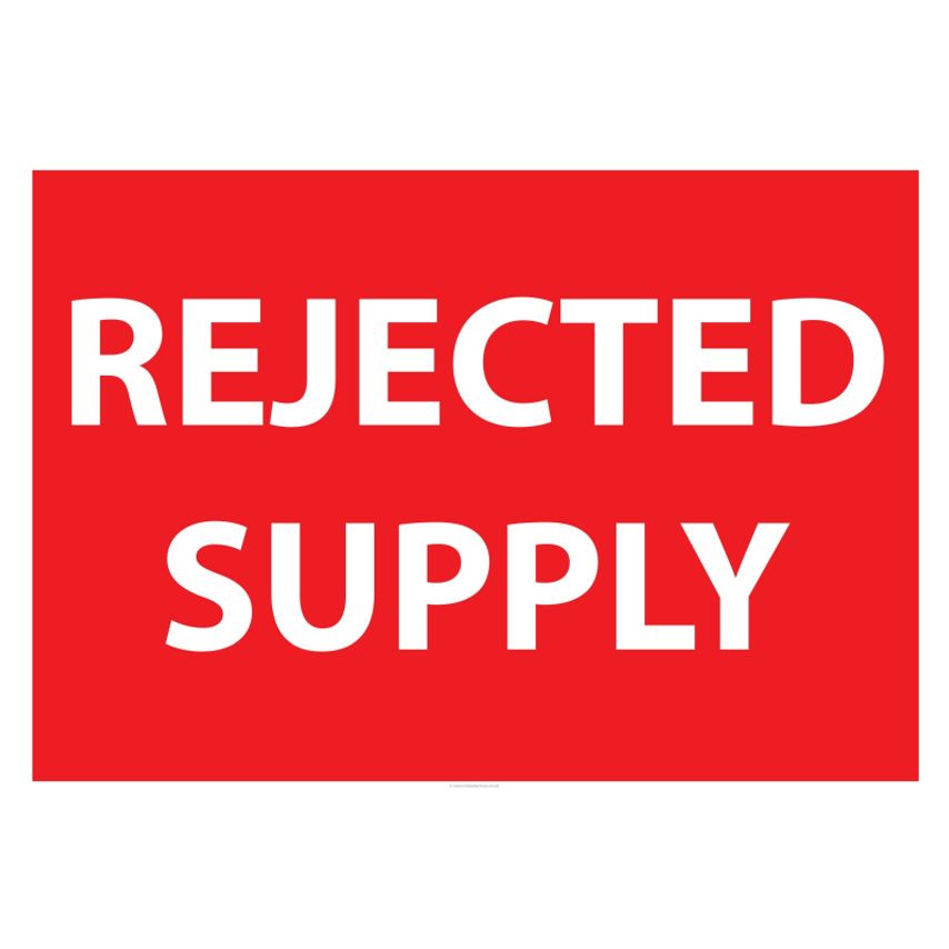 Fabufacture Quality Control Sign - Rejected Supply Wall Sign - (Size A1 - 594 x